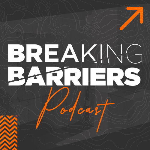 Breaking Barriers Podcast